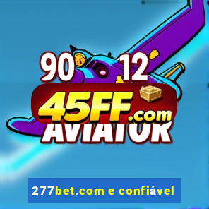 277bet.com e confiável